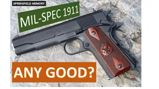 Is Springfield Armory's Mil-Spec 1911 Any Good?  We Gave it A Quick Shake Down and Guess What?