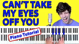 How To Play “CAN'T TAKE MY EYES OFF YOU” by Frankie Valli [Piano Tutorial/Chords for Singing]