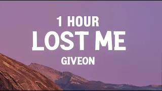 [1 HOUR] Giveon - Lost Me (Lyrics)