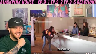 BLACKPINK HOUSE - EP.9-1 EP.9-2 EP.9-3 Reaction!