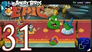 ANGRY BIRDS Epic Android Walkthrough - Part 31 - King Pig's Castle
