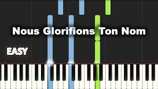 Nous Glorifions Ton Nom | EASY PIANO TUTORIAL BY Extreme Midi