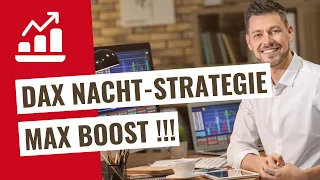 DAX Nacht-Strategie MAX BOOST (Trading lernen)