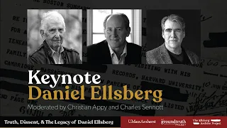 Keynote Address by Daniel Ellsberg