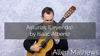 Asturias - Leyenda, by Isaac Albeniz on Classical Guitar