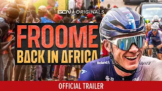 Froome: Back in Africa