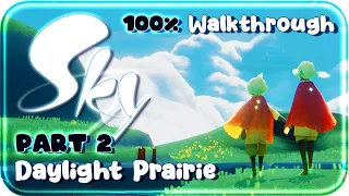 Sky: Children of the Light 100% Walkthrough Part 2 ~ Daylight Prairie (PS4, PS5)