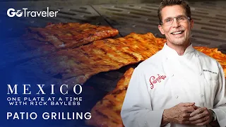 Patio Grilling with Rick Bayless | Mexico One Plate at a Time with Rick Bayless