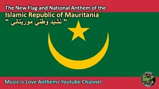 Mauritania NEW Flag and National Anthem (with lyrics) adopted Nov-2017