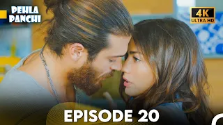 Pehla Panchi Episode 20 - Hindi Dubbed (4K)