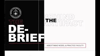 The Debrief: Behind the Artifact - Abbottabad Model