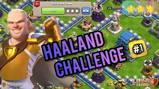 How to 3 star the Haaland challenge #1 ( clash of clans )