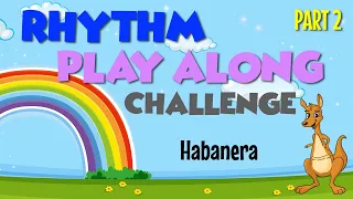 "Habanera" by Georges Bizet [Level 5] • Rhythm Play Along Part 2