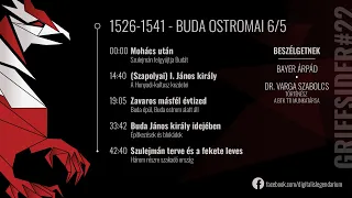 #22 Buda ostromai 6/5 - 1526/1541 - Dr. Varga Szabolcs, történész