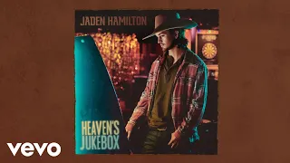 Jaden Hamilton - Heaven's Jukebox (Audio)