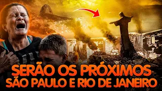 São Paulo e Rio de Janeiro Serão Os Próximos diz Novo Alerta para o Brasil - Orem Urgente Igreja!