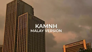 Kamnh Malay version