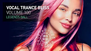 VOCAL TRANCE BLISS (VOL. 100) LEGENDS BALL [FULL SET]