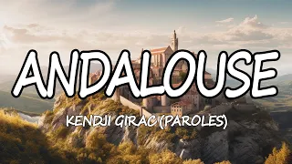 Andalouse - Kendji Girac(Paroles)