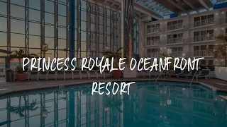 Princess Royale Oceanfront Resort Review - Ocean City , United States of America