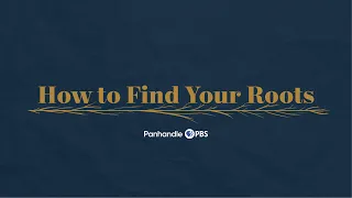 How to Find Your Roots