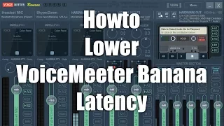 How to lower the audio latency with VoiceMeeter Banana for live monitoring