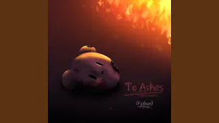 To Ashes (Father)