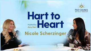 The Official P&O Cruises Podcast | Hart to Heart ft Nicole Scherzinger | S1 Ep. 7