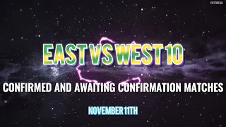 East vs West 10 || Supermatches (September 10th Updates)