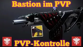 Destiny 2 Bastion im PVP -Kontrolle- Kinetik Fusionsgewehr Season 14