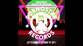 Crazibiza & House Of Prayers - Let's Dance (Original Mix)