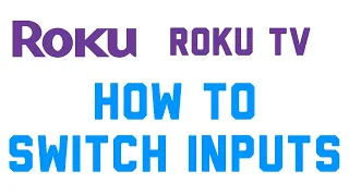 Roku TV: How to Switch Inputs