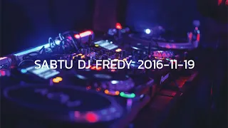 SABTU DJ FREDY 2016-11-19 | BY KANDANGAN BERSEMI, ANNIVERSARY SSB PARTY SEASON 2