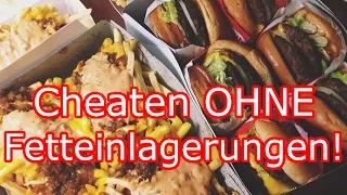 Cheatday OHNE Fetteinlagerungen!!