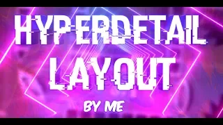 Hyperdetale layout by me! Geometry Dash. Youzik.