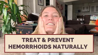 How To Treat Hemorrhoids & How To Prevent Hemorrhoids Naturally | Home Remedies For Hemorrhoids