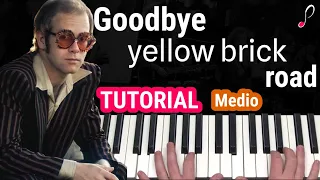 Como tocar "Goodbye yellow brick road"(Elton John) - Piano tutorial y partitura