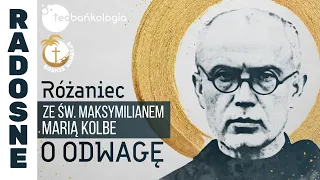 Różaniec Teobańkologia ze św. Maksymilianem Marią Kolbę o odwagę 14.08 Poniedziałek