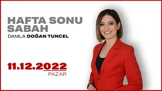 #CANLI | Damla Doğan Tuncel ile Hafta Sonu Sabah | 11 Aralık 2022 | #HalkTV