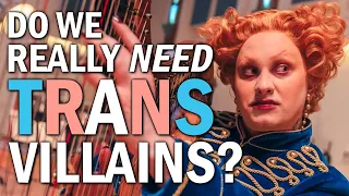 Should we still have transgender villains?