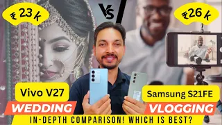 Unbelievable Video Camera Showdown: Wedding or Vlogging? Samsung S21FE VS Vivo V27 Full Comparison