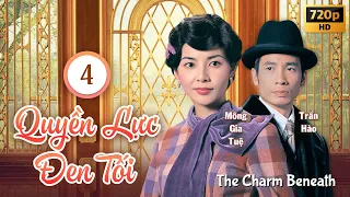 Quyền Lực Đen Tối (The Charm Beneath) 4/30 | Trần Hào, Lê Tư, Mông Gia Tuệ | TVB 2005