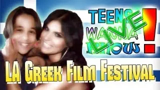 Teens Wanna Know - LA Greek Film Festival Interviews