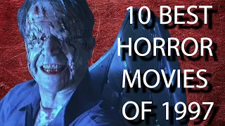 10 Best Horror Movies Of 1997