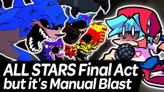 All Stars Final Act but it's Manual Blast - Scorched sings it | Friday Night Funkin'