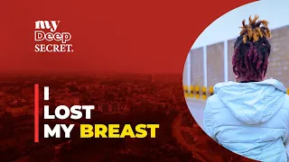 THIS HAPPENED TO MY BREAST | PEOPLE SHARE THEIR DEEPEST SECRET ANONYMOUSLY IN KENYA (EPISODE 14)