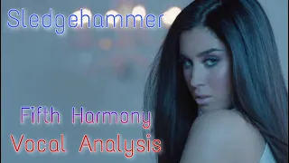 Fifth Harmony - Sledgehammer | Vocal Analysis