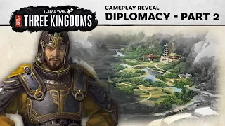 Total War: THREE KINGDOMS - Diplomacy Gameplay Reveal (Part 2)