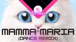 Mamma Maria [Ricchi e Poveri] (Dance Remix) by RE-MIX