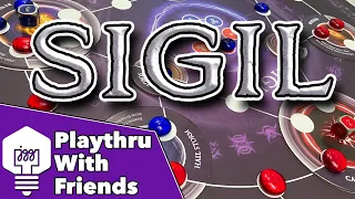 Sigil - Playthrough With Friends